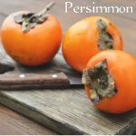 How To Use Persimmon For Fertility, 5 Emerging Benefits